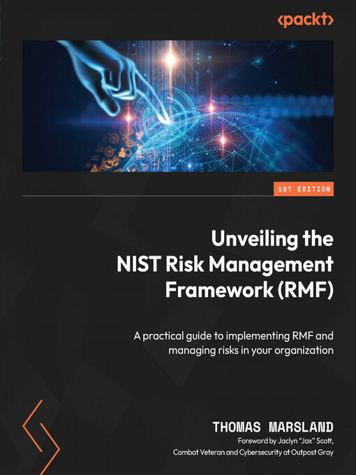 Title details for Unveiling the NIST Risk Management Framework (RMF) by Thomas Marsland - Available